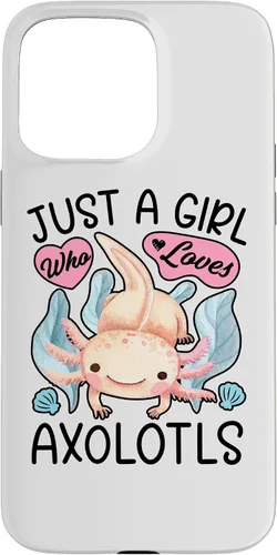 Vista 31 de Just A Girl Who Loves Axolotls Axolotl Lovers Funny Kawaii Case for iPhone 16