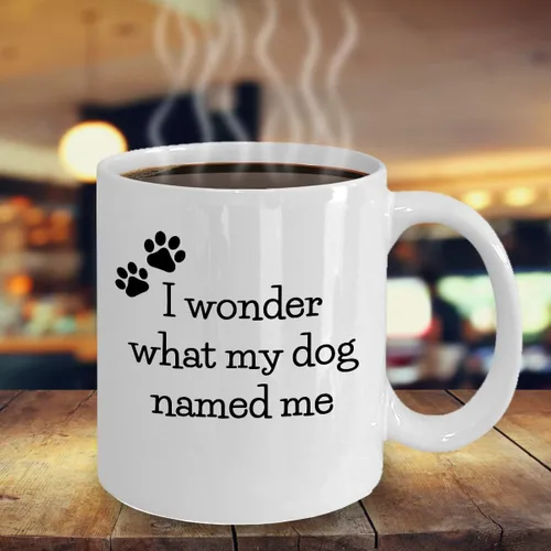 Vista 6 de Taza de café divertida con texto en inglés "I Wonder What My Dog Named Me Awesome Novedad Sarcastic Gift 11 y 15 oz Taza de té de cerámica (11 oz)