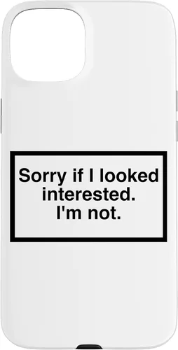 Vista 9 de Sorry if I Looked Interested. I'm not. Funny Phone Mask Case for iPhone 17