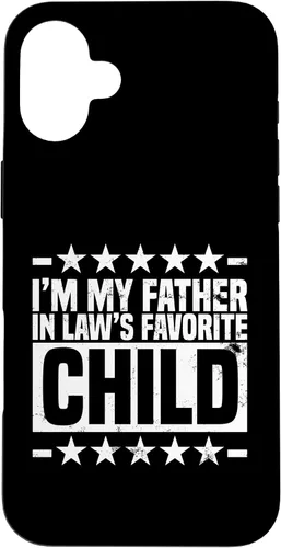 Vista 23 de My Father in Laws Favorite Child, Funny Parent Joke Humor Case for iPhone 16