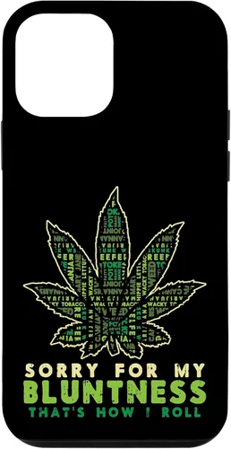 Vista 16 de iPhone 16 Sorry Bluntness How I Roll Weed Cannabis 420 THC Stoner Gift Case