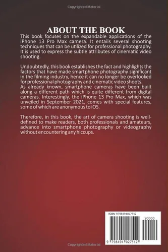 Vista 2 de iPhone 13 Pro and iPhone 13 Pro Max A Simple Guide to Shooting Cinematic Videos, Youtube Vlogs and Taking Professional Photographs on your iPhone 13