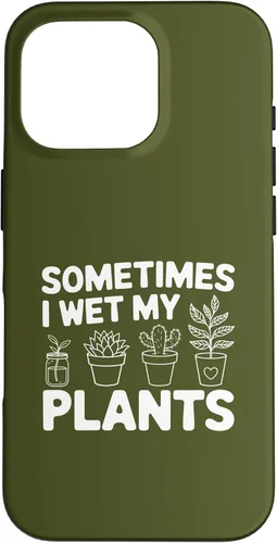 Vista 20 de iPhone 16 Funny Gardening Women Plant Parent Gift Wet My Plants Men Case