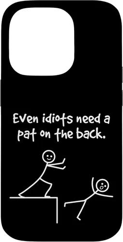 Vista 17 de Even Idiots Need A Pat On The Back Funny Stick Man Joke - Funda de regalo para iPhone 17