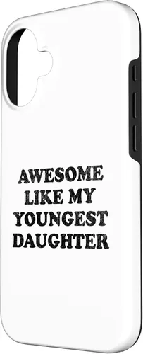 Vista 2 de Awesome Like My Youngest Daughter Funny for Mom Dad Parent Case for iPhone 16