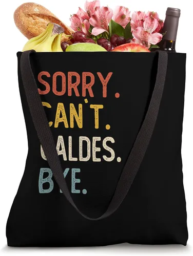 Vista 4 de Sorry Can't Caldes Bye Shirts Funny Caldes Lovers Tote Bag