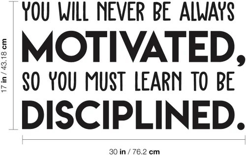 Vista 3 de Calcomanía de vinilo para pared, con texto en inglés «You Will Never Be Always Motivated Learn to Be Disciplined», 17 x 30 pulgadas, calcomanía