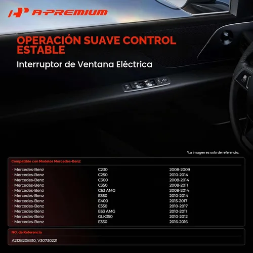 Vista 2 de A-Premium Interruptor de elevalunas eléctrico delantero izquierdo del lado Compatible con Mercedes-Benz C230, C250, C300, C350, C63 AMG, E350, E400