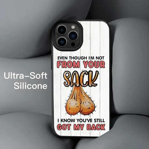 Vista 2 de Even Though I'm Not from Your Sack - Funda divertida para teléfono compatible con iPhone 14, 13, 12, 11 Pro Max, Samsung Galaxy S23 S22 S21 S20