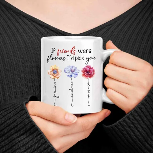 Vista 5 de Taza de café personalizada con diseño de flores con texto en inglés "If Friends Were Flowers I'd Pick You", taza de café de 11 onzas, 15 onzas