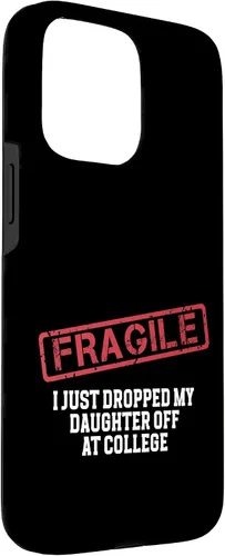 Vista 77 de Fragile I Just Dropped My Daughter Off at College Case for iPhone 16