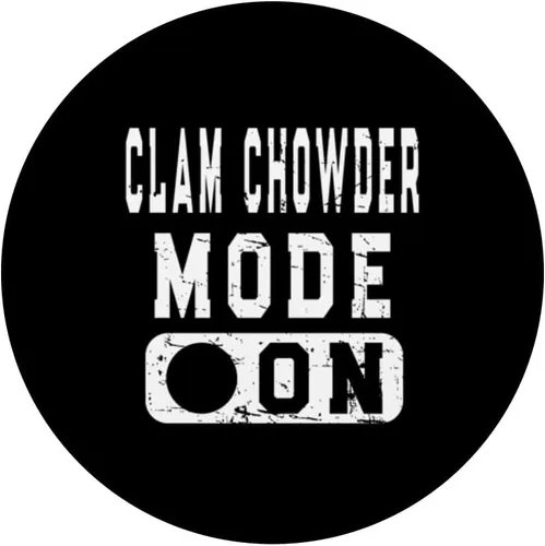 Vista 3 de Clam Chowder Mode On - Clam Chowder Joke PopSockets Swappable PopGrip