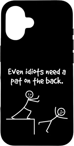 Vista 32 de Even Idiots Need A Pat On The Back Funny Stick Man Joke - Funda de regalo para iPhone 17
