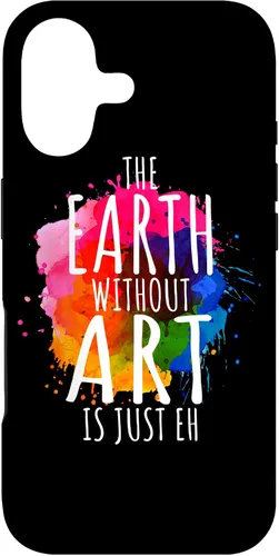 Vista 32 de Funda para iPhone 16 Earth Without Art Is Just Eh, artista de pintura, juego de palabras, arte