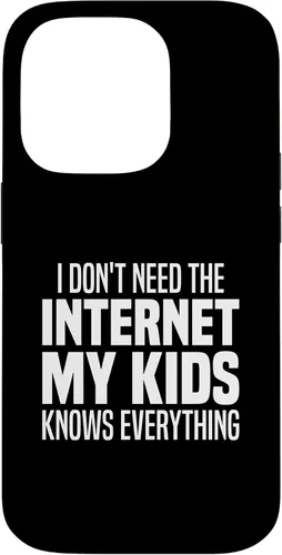 Vista 17 de I Don't Need The Internet My Kids Knows Everything - Parents Case for iPhone 17
