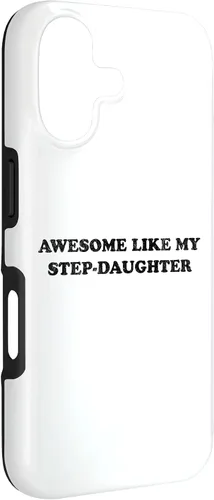 Vista 3 de Awesome Like My Step Daughter Funny for Mom or Dad Parent Case for iPhone 17