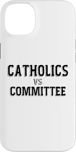 Vista 15 de Catholics Vs Committees Funny Catholic School Humor Case for iPhone 16