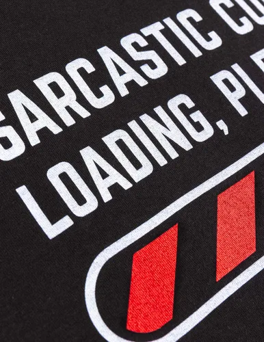 Vista 4 de Comentario Sarcástico en inglés Cargando Por Favor Espere divertido humor sarcástico para hombres y mujeres en una camiseta.
