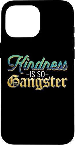 Vista 19 de Motivational Kindness is So Gangster Nice People Case for iPhone 17