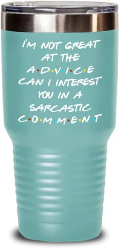 Vista 11 de Friends Theme Tumbler for Bestfriend or Coworker Im Not Great At The Advice Can I Interest You in a Sarcastic Comment 20 or 30oz Powder Coated