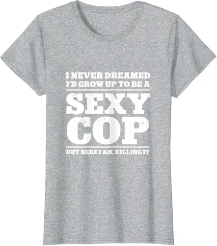 Vista 21 de I never dreamed to ID grow up to be a sexy poli polisman tee T-Shirt Negro