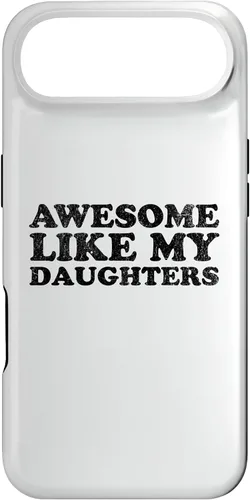 Vista 27 de Awesome Like My Daughters Funny for Mom or Dad Parent Case for iPhone 16