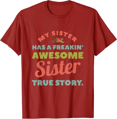 Vista 70 de Camiseta My Sister Has A Freakin Awesome Sister True Story, Negro, S