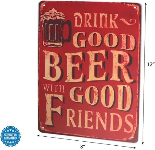 Vista 3 de ARTCLUB Letrero de metal retro con texto en inglés "Drink Good Beer with Good Friends", divertido con texto en inglés "Drink Good Beer with Good