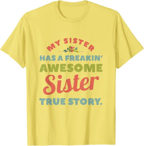 Vista 38 de Camiseta My Sister Has A Freakin Awesome Sister True Story, Negro, S