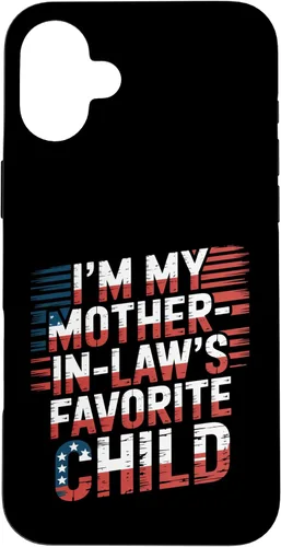 Vista 23 de Cool Im My Mother in Law Favorite Child Funny Parent Patriot Case for iPhone 16