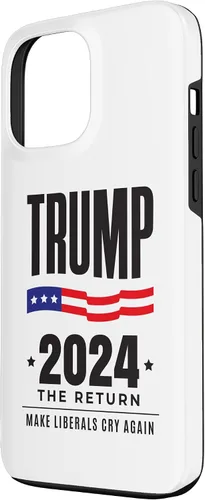 Vista 2 de iPhone 13 Pro Max Trump 2024 - The Return - Make Liberals Cry Again - Funda de elección