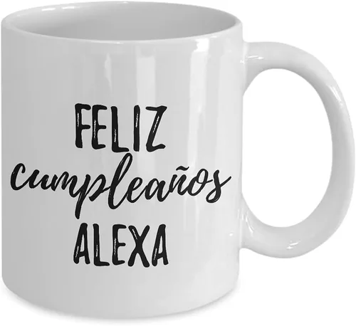 Vista 2 de Feliz Cumpleanos Alexa Taza española de feliz cumpleaños con nombre personalizado, taza de café, té, 11 onzas