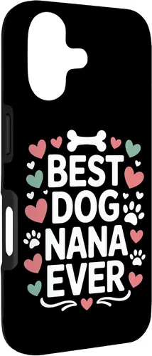 Vista 3 de Best Dog Nana Ever Pet Parent Grandmother Animal Lover Case for iPhone 17