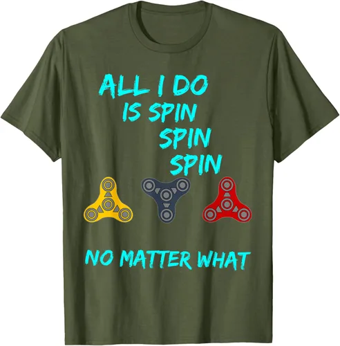 Vista 3 de Fidget Spinner All I Do is Spin Fun T-Shirt