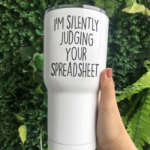 Vista 3 de Vaso de viaje de acero inoxidable con texto en inglés "I Silently Judging Your Spreadsheet", vaso de viaje de acero inoxidable de 30 onzas, vaso