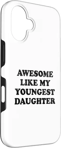 Vista 3 de Awesome Like My Youngest Daughter Funny for Mom Dad Parent Case for iPhone 16