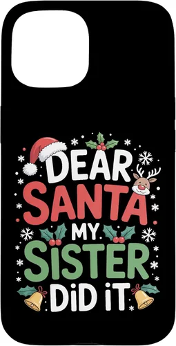 Vista 6 de Dear Santa My Sister Did It Christmas Sibling Humor Parents Case for iPhone 16