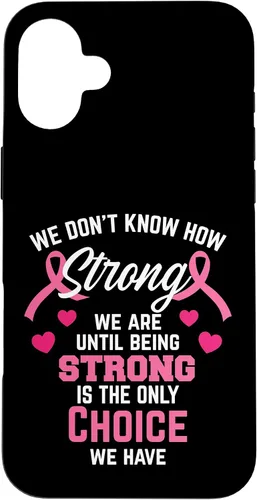 Vista 22 de iPhone 16 Being Strong Cita Rosa Inspirador Cáncer de Mama Regalos Caso