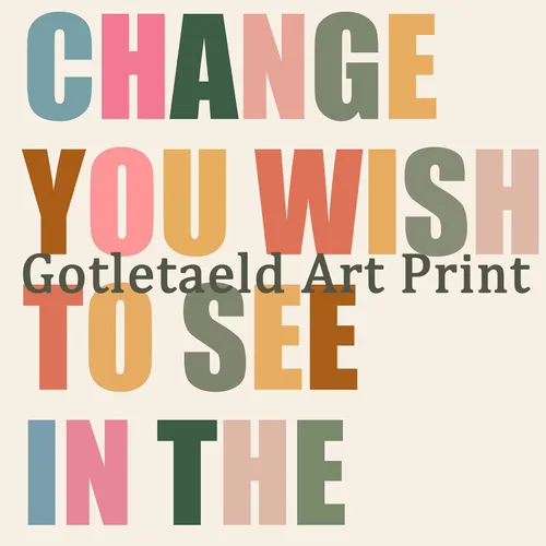 Vista 6 de Arte de pared con texto en inglés «Be the Change You Wish to See in the World», póster motivacional colorido para el aula, arte estético, citas