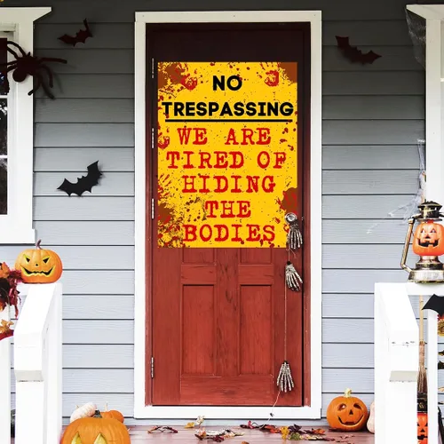 Vista 2 de Calcomanía de Halloween para pared o puerta – "No Trespassing, We are Tired of Hiding The Bodies" Fabricado en Estados Unidos Vinilo extraíble