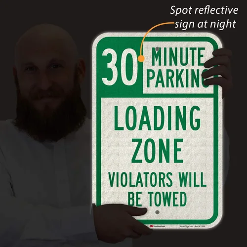 Vista 5 de SmartSign Letrero "30 Minute Parking - Loading Zone, Violators Towed" Aluminio reflectante de grado de ingeniero 3M de 12 x 18 pulgadas