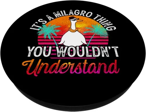 Vista 2 de It's A Milagro Thing You Wouldn't Understand Funny Milagro PopSockets Swappable PopGrip
