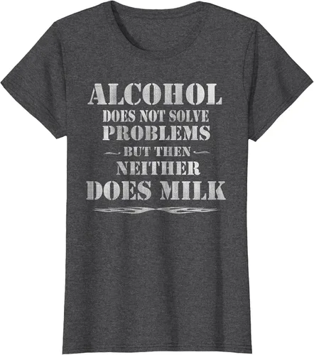 Vista 30 de Alcohol Does Not Solve Problems. But Then, Neither Does Milk T-Shirt Asphalt Grey
