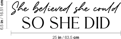 Vista 3 de Calcomanía de vinilo para pared, diseño con texto en inglés «She Believed She Could So She Did», 6.5 x 25 pulgadas, calcomanía inspiradora de moda