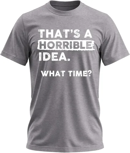 Vista 20 de Camiseta divertida con texto en inglés "That's a Horrible Idea What Time" Negro