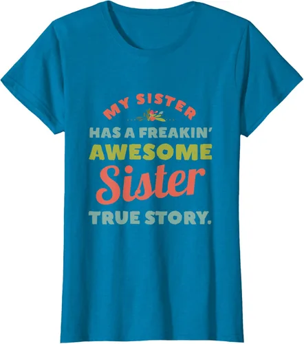 Vista 86 de Camiseta My Sister Has A Freakin Awesome Sister True Story, Negro, S