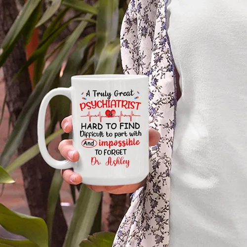 Vista 6 de Taza de café personalizada para psiquiatra jubilada, regalo para el abuelo y la abuela, "A Truly Great Psychiatist Is Hard To Find Difficult To Part