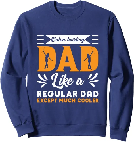 Vista 6 de Baton Twirling Dad Like a Regular Dad Funny Supporter Sweatshirt