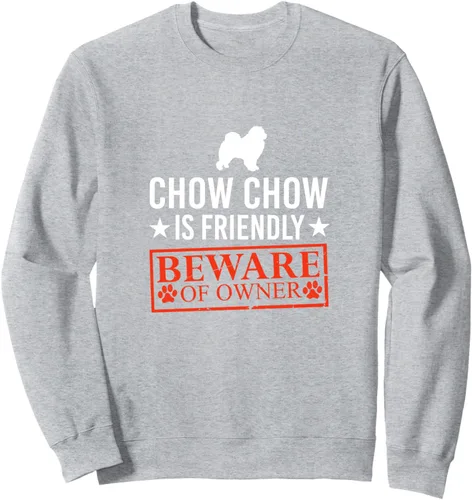 Vista 3 de Chow Chow Dog is Friendly Beware of Dog Owner Funny Gifts Sweatshirt Negro