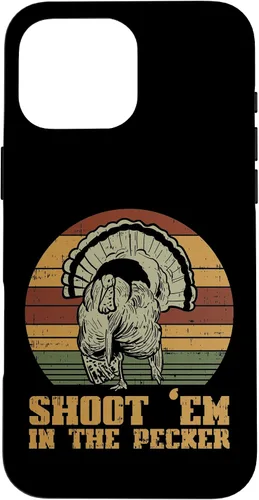 Vista 19 de Shoot Em in The Pecker Turkey Vintage Hunting Hunter Gift Case for iPhone 17